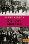 Die roten Matrosen oder Ein vergessener Winter 