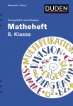 Matheheft 6. Klasse - kurz geübt & schnell kapiert 