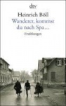 Wanderer, kommst du nach Spa... 