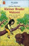 Kleiner Bruder Watomi 