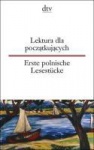 Lektura dla poczatkujacych / Erste polnische Lesestücke 