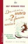 Da wird doch der Hund in der Pfanne verrückt! 