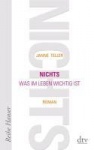 Nichts. Was im Leben wichtig ist. Roman 