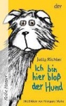 Ich bin hier bloß der Hund 