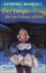 Der Junge, der im Schnee schlief 