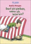 Darf ich bleiben, wenn ich leise bin? 