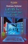 Level 4. Die Stadt der Kinder 
