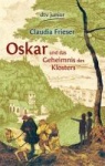 Oskar und das Geheimnis des Klosters 