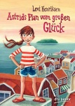 Astrids Plan vom großen Glück 