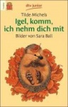 Igel, komm, ich nehm dich mit. Druckschrift 