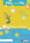 Flex und Flo 4 - Themenheft Multiplizieren und Dividieren 
