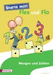 Starte mit! Flex und Flo, Mengen und Zahlen 