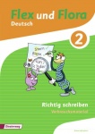Flex und Flora 2 - Heft Richtig schreiben: Verbrauchsmaterial 