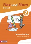 Flex und Flora 2 - Heft Texte schreiben Verbrauchsmaterial 