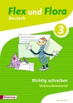 Flex und Flora 3 - Richtig schreiben 