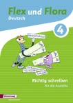Flex und Flora 4 - Rechtschreiben. Für die Ausleihe 