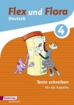 Flex und Flora 4 - Schreiben. Für die Ausleihe 