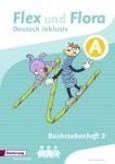 Flex und Flora 4 - Buchstabenheft - Inklusion A 