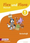 Flex und Flora 1 - Ferienheft 