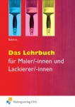 Das Lehrbuch für Maler/-innen und Lackierer/-innen. Schülerband 