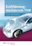 Kraftfahrzeugmechatronik PKW LF 1-4. Schülerband 