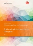 Heilerziehungspflege und Heilpädagogik. Spiel und spieltherapeutische Methode 