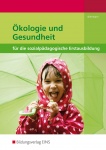 Ökologie und Gesundheit. Schülerbuch 