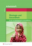 Ökologie und Gesundheit. Arbeitsheft 