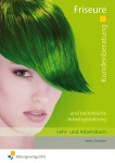 Kundenberatung und betriebliche Arbeitsgestaltung für Friseure 