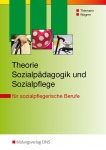 Theorie Sozialpädagogik und Sozialpflege. Lehrbuch 