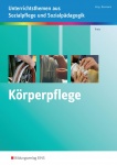Körperpflege kompetent durchführen 