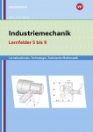 Industriemechanik Lernsituationen, Technologie, Technische Mathematik. LF 5-9 