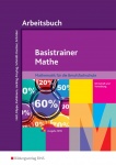 Basistrainer Mathe Berufsfachschule NRW Arbeitsbuch 