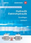 Hydraulik und Elektrohydraulik. Grundlagen Schülerband 