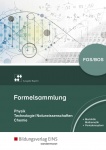 Formelsammlung Mathematik, Physik, Chemie. Schülerband 