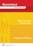 Normtest Zahnmedizinische Fachangestellte. Aufgabenband 