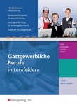 Gastgewerbliche Berufe. Schülerbuch. 1.-2. Ausbildungsjahr 