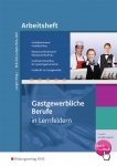 Gastgewerbliche Berufe Arbeitsheft 1.-2.Aj. 