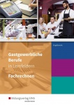 Gastgewerbliche Berufe. Fachrechnen .Schülerbuch 