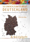 So einfach funktioniert Deutschland 2. Arbeitsheft 
