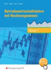 Betriebswirtschaftslehre mit Rechnungswesen 1. Schülerband NRW 