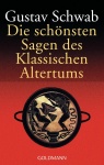 Die schönsten Sagen des klassischen Altertums 