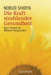 Die Kraft strahlender Gesundheit 