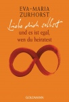Liebe dich selbst und es ist egal, wen du heiratest 