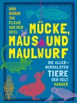 Mücke, Maus und Maulwurf 