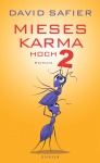 Safier, Mieses Karma hoch 2 