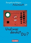 Und was denkst Du? 3/4. Arbeitsheft 