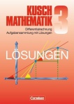 Mathematik. Lösungsbuch zu Teil 3: Differentialrechnung 