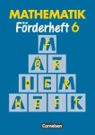 Mathematik 6. Schuljahr. Förderheft. Neue Ausgabe für Sonderschulen 