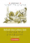 einfach lesen! Niveau 3. Behalt das Leben lieb. 